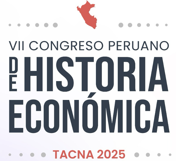 Lee más sobre el artículo VII Congreso Peruano de Historia Económica: simposios confirmados